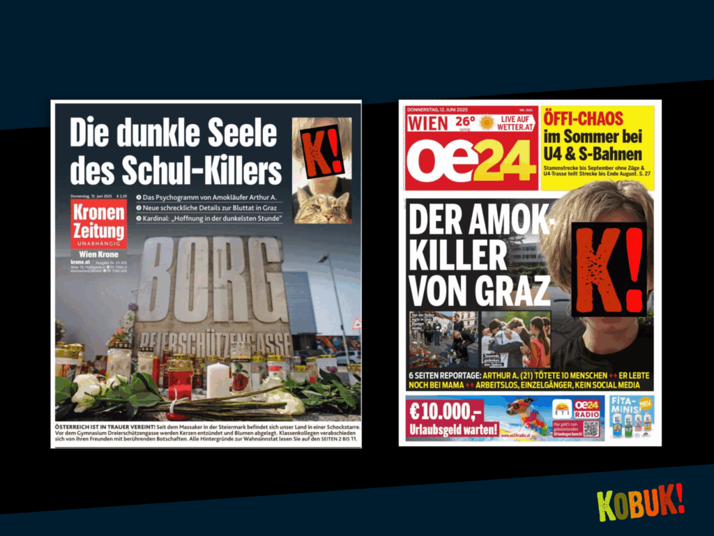 Screenshot der Titelseiten von Kronen Zeitung und Oe24 vom 12 Juni. Beide machen den Amokläufer zur Titelgeschichte, mit großem Portraitfoto und den Schlagzeilen "Die dunkle Seite des Schul-Killers" (Krone) bzw. "Der Amok Killer von Graz" (Oe24)