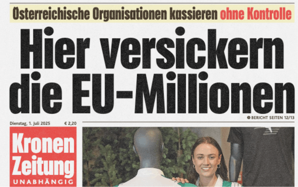 Hier versickern die EU-Millionen: Österreichische Organisationen kassieren ohne Kontrolle.